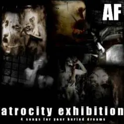 AF : Atrocity Exhibition